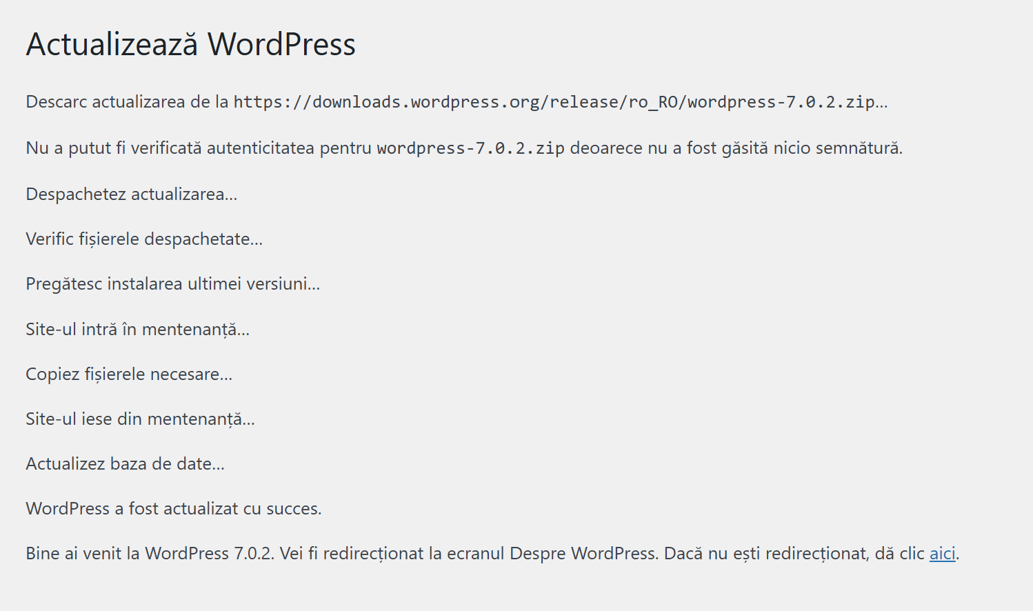 Il processo di aggiornamento di WordPress a 7.0.2, passo dopo passo: download, estrazione, manutenzione, copia dei file, aggiornamento del database e «aggiornato correttamente»